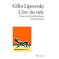 L'Ere du vide : Essais sur l'individualisme contemporain