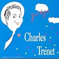 Charles Trenet 1937-1939 : Y'a d'la joie
