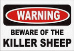 BEWARE OF THE KILLER SHEEP 11 oz. White Mug
