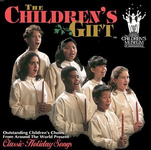 CD-Charts  Search : The Children's Gift: Classic Holiday Songs
