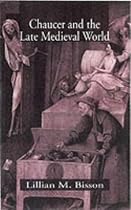 Chaucer and the Late Medieval World