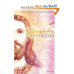 Die Sananda Connection: Gechannelte Botschaften der Aufgestiegenen Meister. Ein F�hrer f�r den Aufstieg