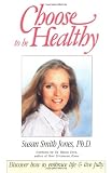 Choose to Be Healthy