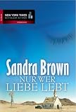 Nur wer Liebe lebt - Sandra Brown