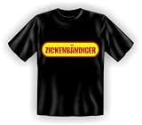 Fun-T-Shirts " Zickenb�ndiger !!! " Gr��en S - XXL - 