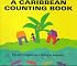 A Caribbean Counting Book