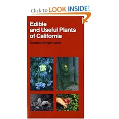 Edible and Useful Plants of California (California Natural History Guide)