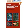 Edible and Useful Plants of California (California Natural History Guide) by Charlotte Bringle Clarke