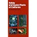 Edible and Useful Plants of California (California Natural History Guide)
