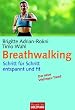 Breathwalking: Schritt f�r Schritt entspannt und fit