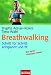 Breathwalking: Schritt für Schritt entspannt und fit