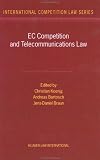 Review Kluwer Law International  / EC Competition and Telecommunications Law:A Practitioner's Guide (International Competition Law Series, Volume 6)