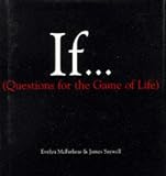If...(Questions for the Game of Life)