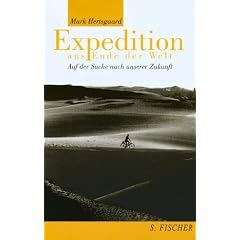 Expedition ans Ende der Welt. Auf der Suche nach unserer Zukunft