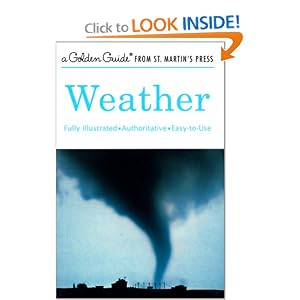 Weather (A Golden Guide from St. Martin's Press) by Paul E. Lehr, R. Will Burnett, Herbert S. Zim, and Harry McKnaught