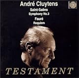 Saint-Saens: Symphony No. 3; Faure: Requiem