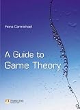A Guide to Game Theory
