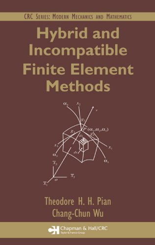 Hybrid and Incompatible Finite Element Methods (Modern Mechanics and Mathematics)