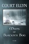 Mists of Blackfen Bog