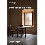 Und innen so heissvon "Elsa Rieger"