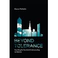 Beyond Tolerance: Searching for Interfaith Understanding in America (The Documents of 20th-century art)