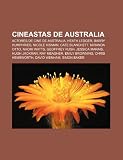 Cineastas de Australia: Actores de cine de Australia, Heath Ledger, Barry Humphries, Nicole Kidman, Cate Blanchett, Miranda Otto, Naomi Watts (Spanish Edition)