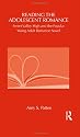 Reading the Adolescent Romance: Sweet Valley High and the Popular Young Adult Romance Novel (Children's Literature and Culture)