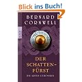 Die Artus-Chroniken. Der Schattenf�rst