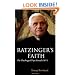 Ratzinger's Faith: The Theology of Pope Benedict XVI