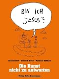Produkt-Bild: Bin ich Jesus?: Die Kunst, nicht zu antworten