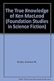 The true knowledge of Ken MacLeod