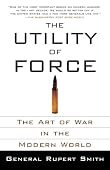 Rupert Smith - The Utility of Force