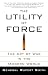 The Utility of Force: The Art of War in the Modern World (Vintage)