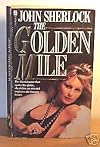 THE GOLDEN MILE