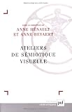 Revue Presses Universitaires de France - PUF  / Ateliers de sémiotique visuelle