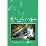 memorias del alma y un despertar inquieto spanish edition