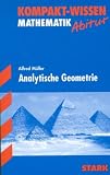 Kompakt-Wissen Mathematik; Analytische Geometrie; Abitur - Alfred M&uuml;ller