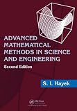 Advanced Mathematical Methods in Science and Engineering, Second Edition