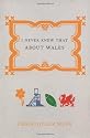 I Never Knew That About Wales