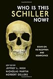 Who is this Schiller now? : essays on his reception and significance