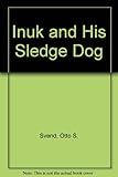 Inuk and his sledge-dog