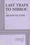 Last Train to Nibroc - Acting Edition