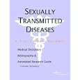 Sexually Transmitted Diseases - A Medical Dictionary, Bibliography, and Annotated Research Guide to... by  Health Publica Icon Health Publications