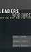 Leaders Who Dare: Pushing the Boundaries