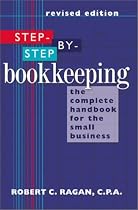 Step-by-Step Bookkeeping: The Complete Handbook for the Small Business (Revised Edition)