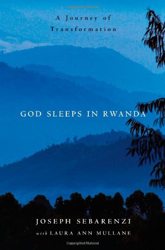God Sleeps in Rwanda: A Journey of Transformation