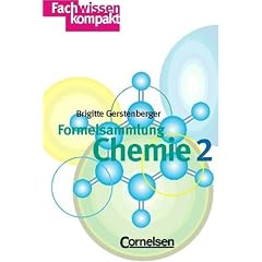 Fachwissen kompakt: Formelsammlung Chemie, 2 Bde., Bd.2, Organische Chemie