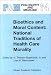Bioethics and Moral Content: National Traditions of Health Care Morality: Papers Dedicated in Tribute to Kazumasa Hoshino (Philosophy and Medicine / Asian ... in Bioethics and the Philosophy of Medicine)