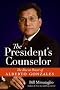The President's Counselor: The Rise to Power of Alberto Gonzales The President's Counselor: The Rise to Power of Alberto Gonzales