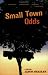 Small Town Odds
